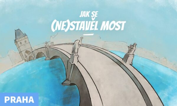 JAK SE (NE)STAVĚL MOST